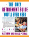 Only Retirement Guide You'll Ever Need by Ross Petras, Kathryn Petras, 9780671700607