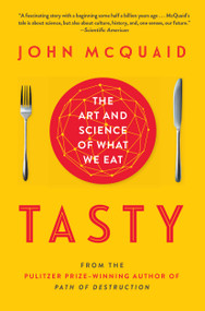 Tasty (The Art and Science of What We Eat) - 9781451685015 by John McQuaid