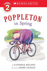 Poppleton in Spring (Scholastic Reader, Level 2) by Cynthia Rylant, Mark Teague, 9780545078672