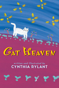 Cat Heaven by Cynthia Rylant, Cynthia Rylant, 9780590100540