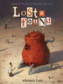 Lost & Found: Three by Shaun Tan by Shaun Tan, Shaun Tan, 9780545229241