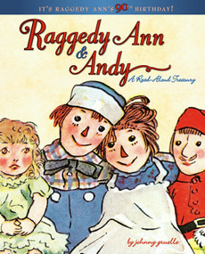 Raggedy Ann & Andy (A Read-Aloud Treasury) by Johnny Gruelle, 9781416907527