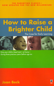 How to Raise a Brighter Child by Joan Beck, 9780671035754
