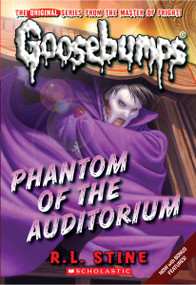 Phantom of the Auditorium (Classic Goosebumps #20) by R. L. Stine, 9780545298360