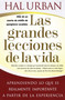 Las grandes lecciones de la vida (Life's Greatest Lessons) (Aprendiendo lo que es realmente importante a partir de la experiencia) by Hal Urban, 9781416551560