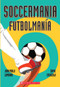 Soccermania / Futbolmanía (Bilingual) by Juan Pablo Lombana, Zamie Casazola, 9780545665162