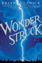 Wonderstruck by Brian Selznick, Brian Selznick, 9780545027892