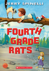 Fourth Grade Rats (A Rule the School Book) by Jerry Spinelli, 9780545464789