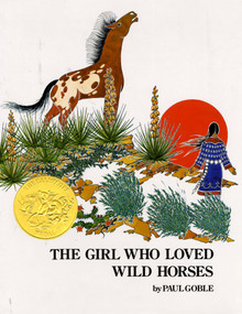 Girl Who Loved Wild Horses by Paul Goble, 9780689845048