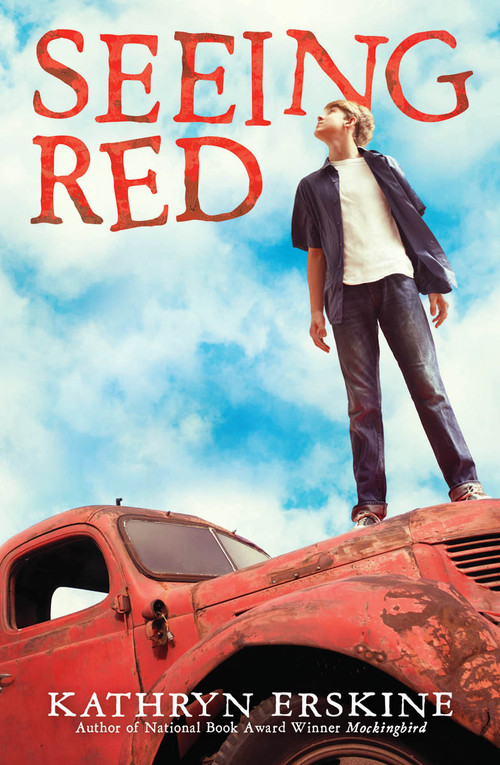 Seeing Red by Kathryn Erskine, 9780545464406
