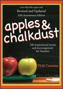 Apples & Chalkdust (Inspirational Stories and Encouragement for Teache) by Vicki Caruana, 9781476738093