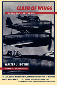 Clash of Wings (World War II in the Air) by Walter J. Boyne, 9780684839158