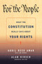 For the People (What the Constitution Really Says About Your Rights) by Alan R. Hirsch, Akhil Reed Amar, 9780684871028