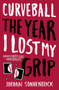 Curveball: Year I Lost My Grip by Jordan Sonnenblick, 9780545320702