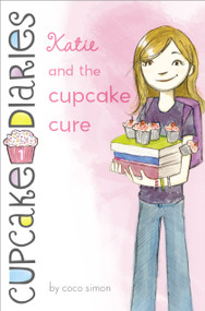 Katie and the Cupcake Cure - 9781442474901 by Coco Simon, 9781442474901