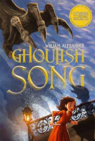 Ghoulish Song by William Alexander, 9781442427303