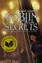 Goblin Secrets by William Alexander, 9781442427273
