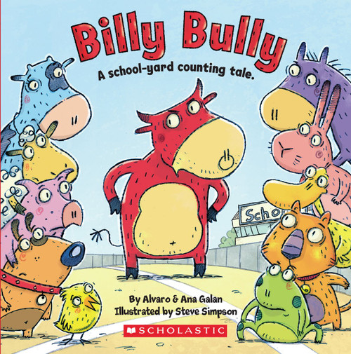 Billy Bully by Alvaro Galan, Ana Galán, Steve Simpson, 9780545110129