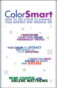 Color Smart (How to Use Color to Enhance Your Business and Personal Life) by Mimi Cooper, Arlene Modica Matthews, 9780671034597