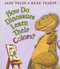 How Do Dinosaurs Learn Their Colors? by Jane Yolen, Mark Teague, 9780439856539