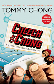 Cheech & Chong (The Unauthorized Autobiography) by Tommy Chong, 9781439153529