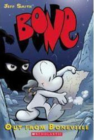 Out from Boneville: A Graphic Novel (BONE #1) by Jeff Smith, Jeff Smith, 9780439706230