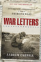 War Letters (Extraordinary Correspondence from American Wars) by Andrew Carroll, 9780743410069