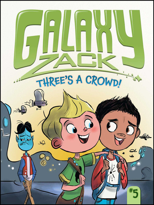 Three's a Crowd! by Ray O'Ryan, Colin Jack, 9781442482227