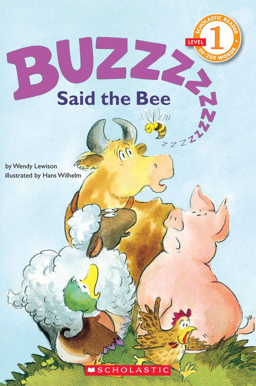 "Buzz," Said the Bee (Scholastic Reader, Level 1) by Wendy Cheyette Lewison, Hans Wilhelm, 9780590441858