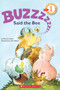 "Buzz," Said the Bee (Scholastic Reader, Level 1) by Wendy Cheyette Lewison, Hans Wilhelm, 9780590441858