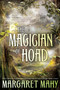The Magician of Hoad - 9781416978084 by Margaret Mahy, 9781416978084