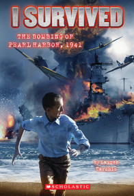I Survived the Bombing of Pearl Harbor, 1941 (I Survived #4) by Lauren Tarshis, Scott Dawson, 9780545206983