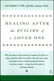 Healing After the Suicide of a Loved One by Ann Smolin, 9780671796600