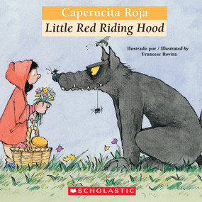 Bilingual Tales: Caperucita roja / Little Red Riding Hood (Scholastic Bilingual) by Luz Orihuela, Francesc Rovira, 9780439773751