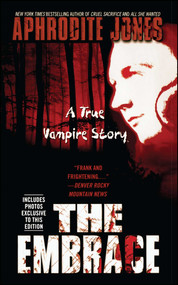 The Embrace (A True Vampire Story) by Aphrodite Jones, 9781451607574
