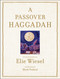 Passover Haggadah by Elie Wiesel, Mark Podwal, 9780671799960