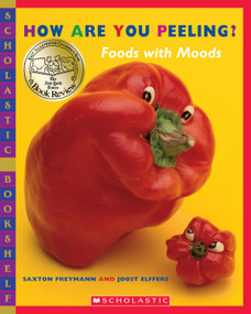 How Are You Peeling? by Saxton Freymann, Joost Elffers, Saxton Freymann, 9780439598415
