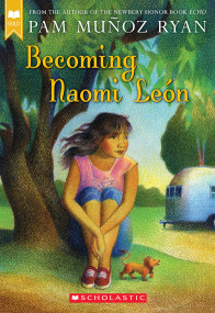 Becoming Naomi León (Scholastic Gold) by Pam Muñoz Ryan, 9780439269971