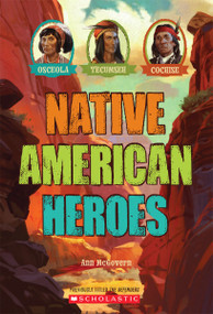 Native American Heroes: Osceola, Tecumseh & Cochise by Ann McGovern, 9780545467209