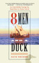 8 Men and a Duck (An Improbable Voyage by Reed Boat to Easter Island) by Nick Thorpe, 9780743243094