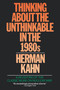 Thinking Unth 80SP by Herman Kahn, 9780671604493