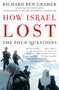 How Israel Lost (The Four Questions) by Richard Ben Cramer, 9780743250290