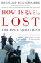 How Israel Lost (The Four Questions) by Richard Ben Cramer, 9780743250290