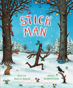 Stick Man by Julia Donaldson, Axel Scheffler, 9780545157612