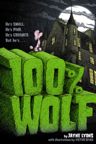 100% Wolf - 9781442402522 by Jayne Lyons, Victor Rivas, 9781442402522