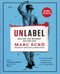 Unlabel (Selling You Without Selling Out) by Marc Ecko, 9781451685312