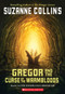 Gregor and the Curse of the Warmbloods (Underland Chronicles #3) by Suzanne Collins, 9780439656245