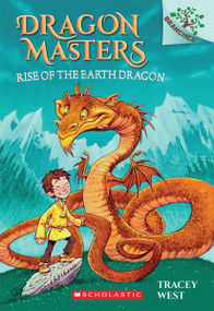 Rise of the Earth Dragon: A Branches Book (Dragon Masters #1) - 9780545646246 by Tracey West, Graham Howells, 9780545646246