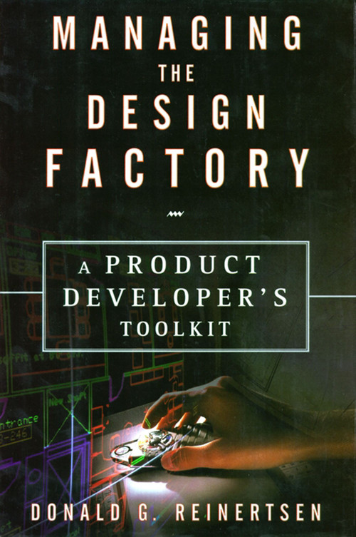 Managing the Design Factory by Donald Reinertsen, 9780684839912