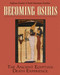 Becoming Osiris (The Ancient Egyptian Death Experience) by Stéphane Rossini, Ruth Schumann Antelme, 9780892816521